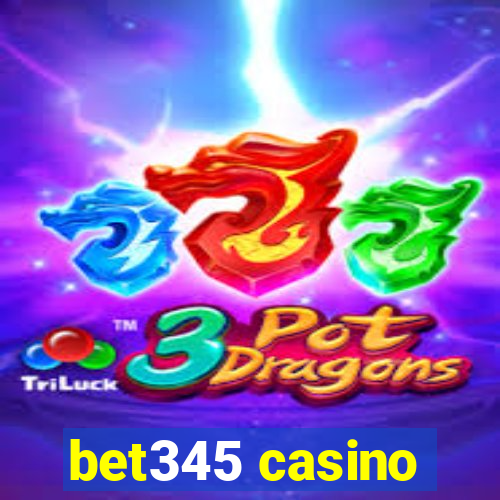 bet345 casino