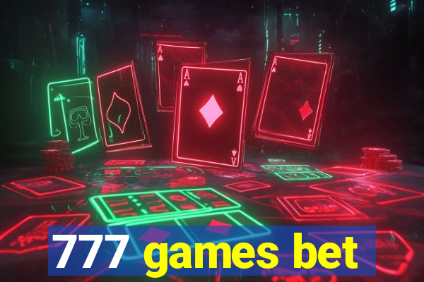 777 games bet