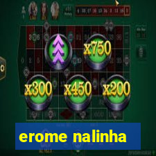 erome nalinha