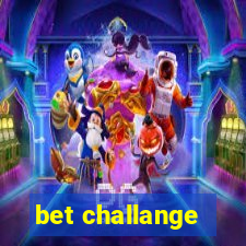 bet challange