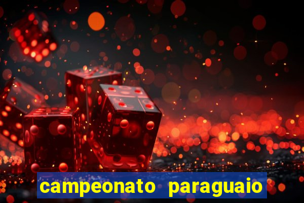 campeonato paraguaio de hoje