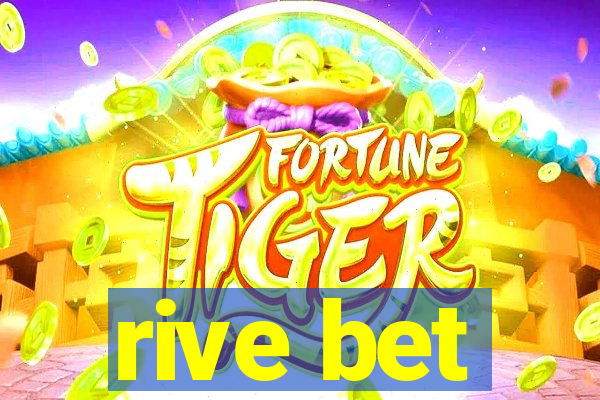 rive bet