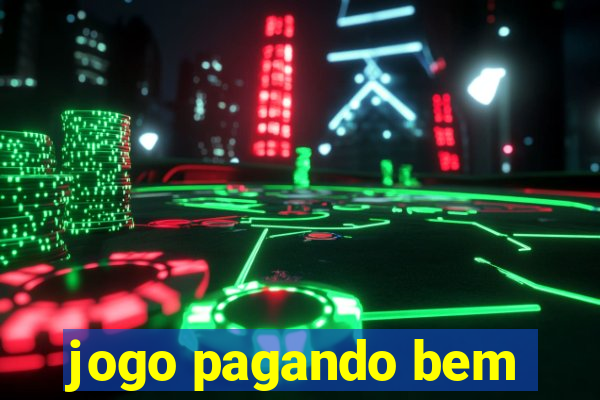 jogo pagando bem