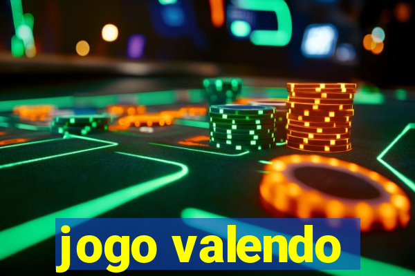 jogo valendo