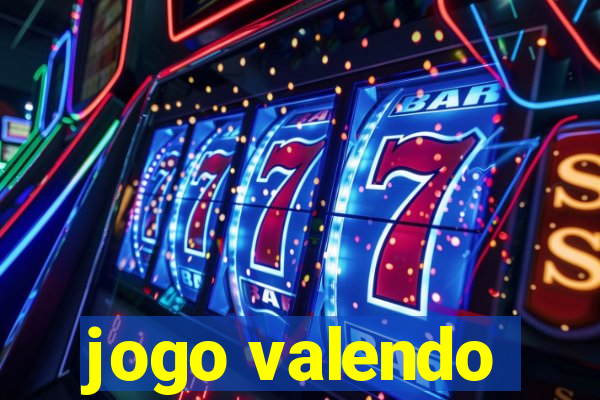 jogo valendo