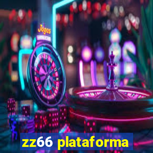 zz66 plataforma