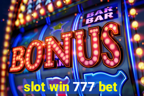 slot win 777 bet