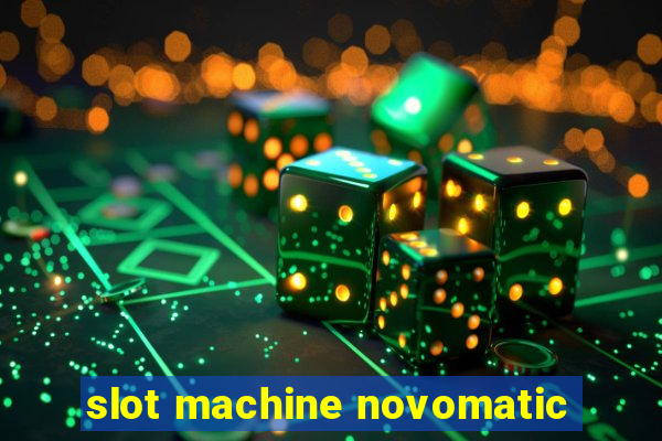 slot machine novomatic