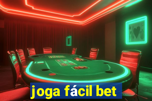 joga fácil bet