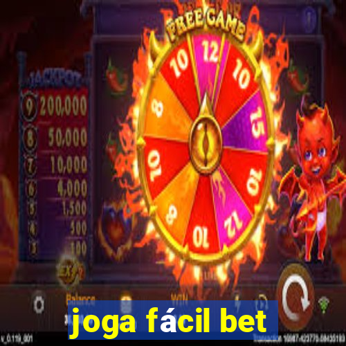 joga fácil bet