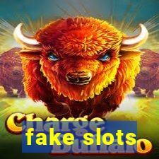 fake slots