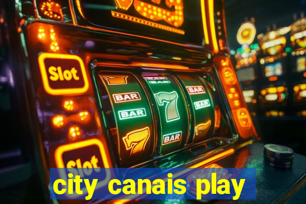 city canais play