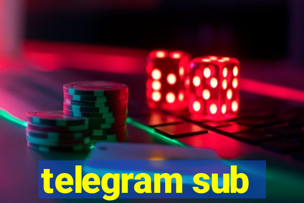 telegram sub