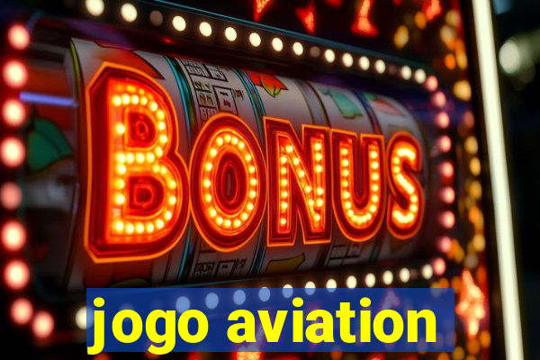 jogo aviation