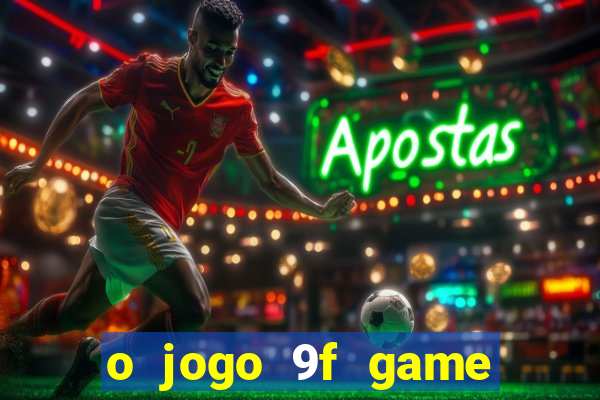 o jogo 9f game paga mesmo