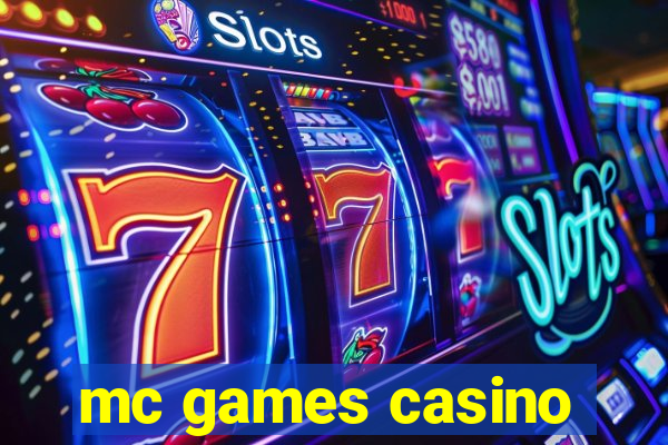 mc games casino