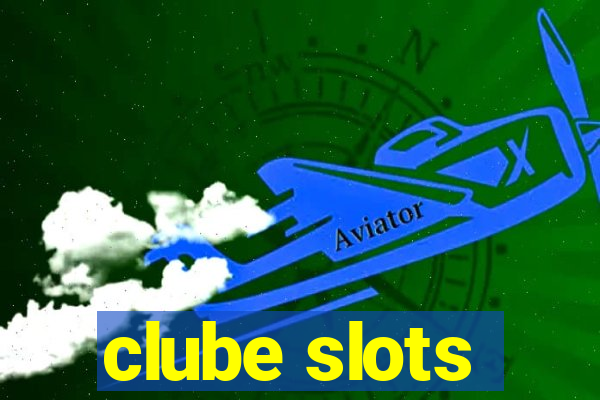 clube slots