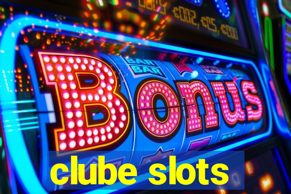 clube slots