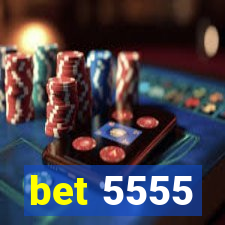 bet 5555