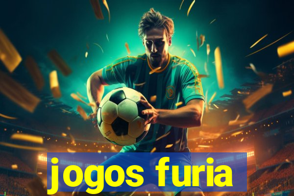 jogos furia