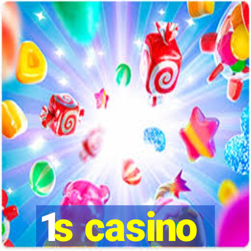 1s casino