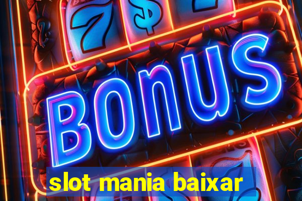 slot mania baixar