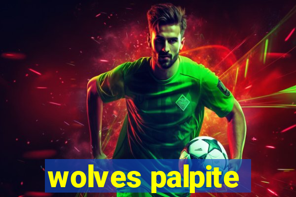 wolves palpite