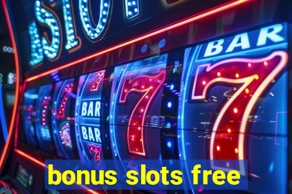 bonus slots free