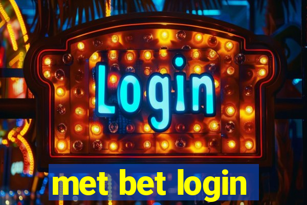 met bet login