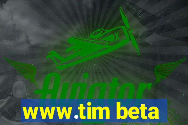 www.tim beta