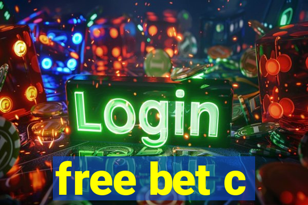 free bet c