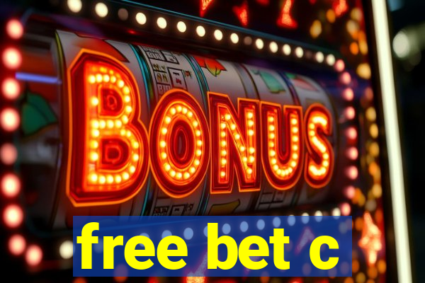 free bet c