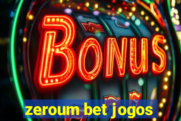 zeroum bet jogos