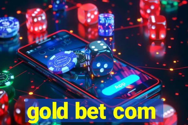 gold bet com