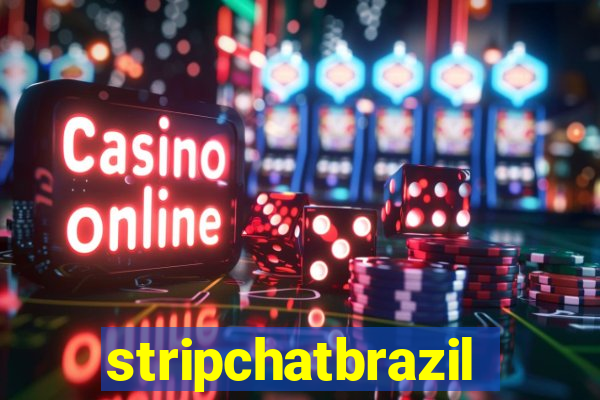 stripchatbrazil