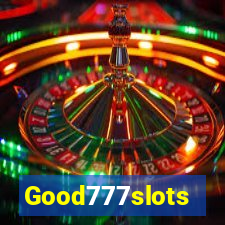 Good777slots