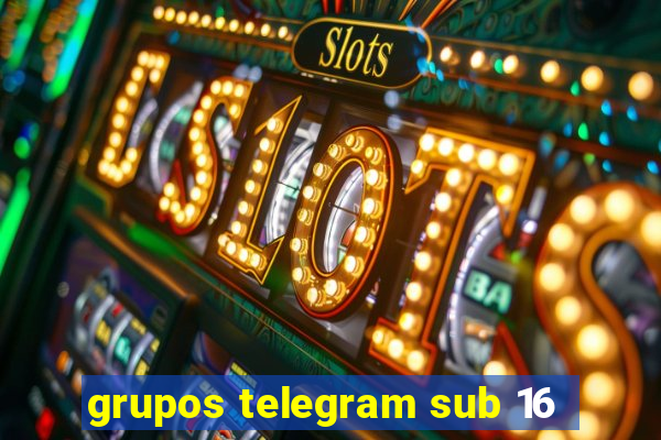 grupos telegram sub 16