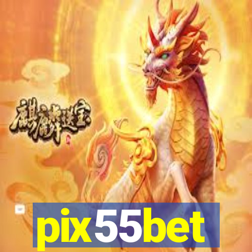 pix55bet