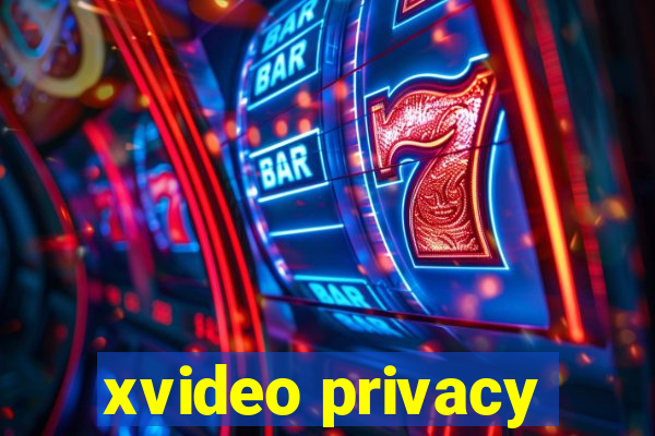 xvideo privacy