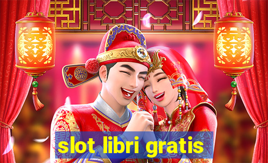 slot libri gratis