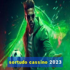 sortudo cassino 2023