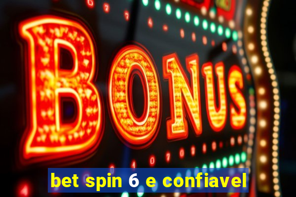 bet spin 6 e confiavel