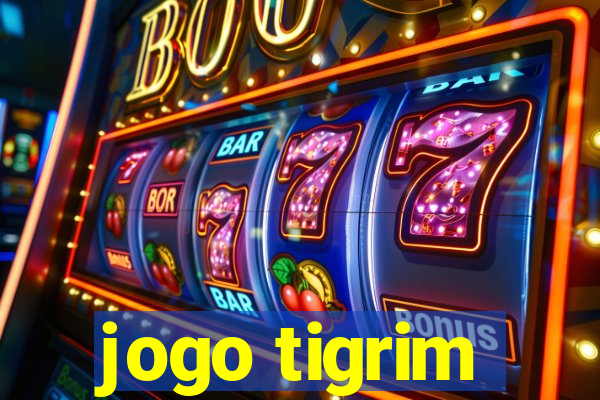 jogo tigrim