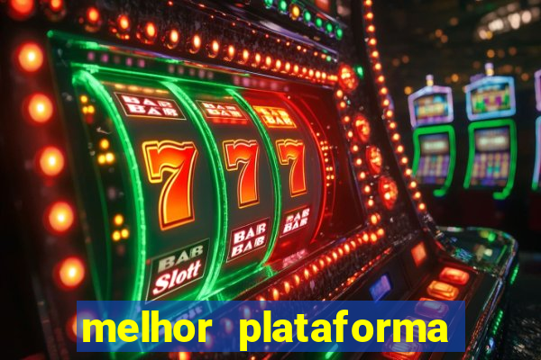 melhor plataforma de jogos do tigre