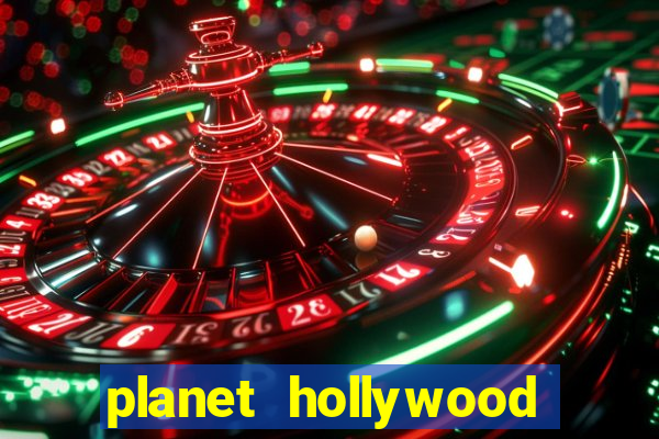 planet hollywood resort casino