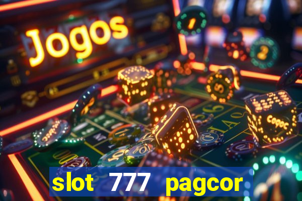 slot 777 pagcor casino jili