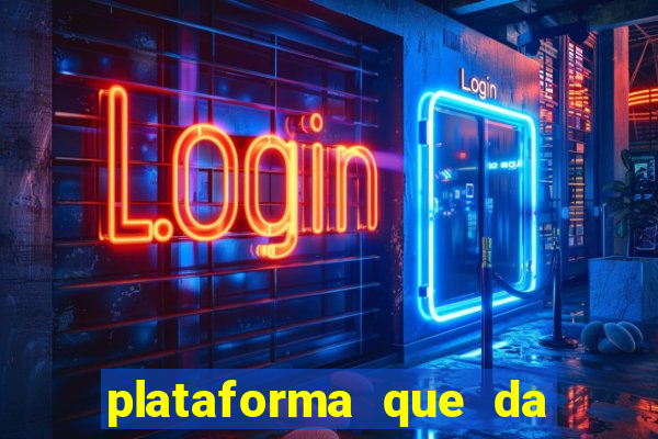 plataforma que da b?nus sem depósito