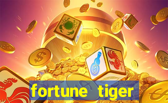 fortune tiger depósito mínimo 10 reais