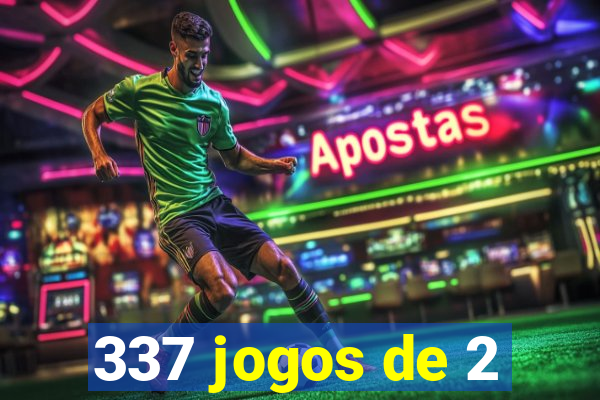 337 jogos de 2