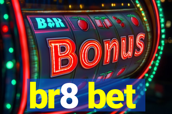 br8 bet